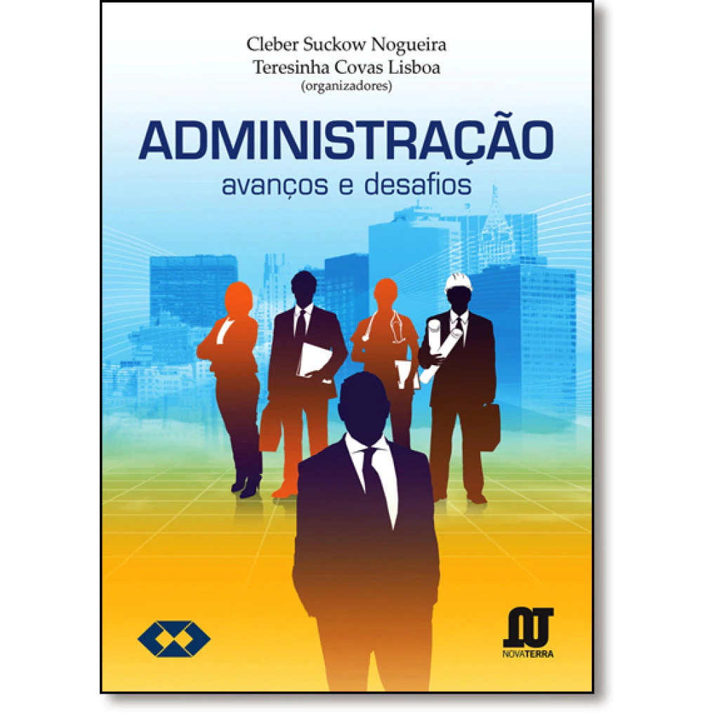 Administração: Avanços e Desafios