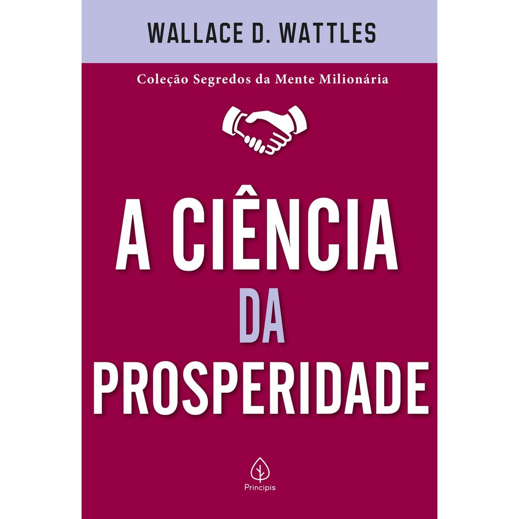 A Ciência da Prosperidade | Wallace D. Wattles