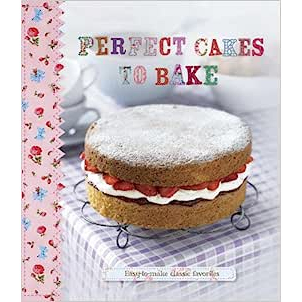 Perfect Cakes to Bake