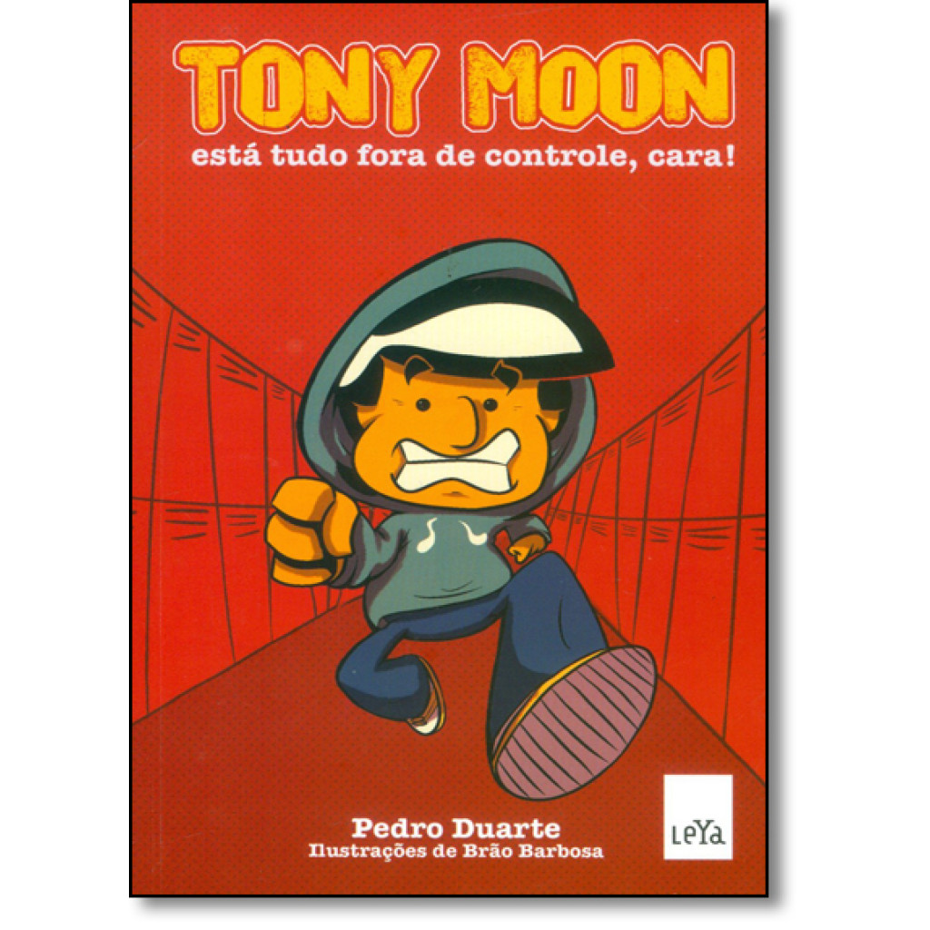 Tony Moon - está tudo fora de controle, cara!