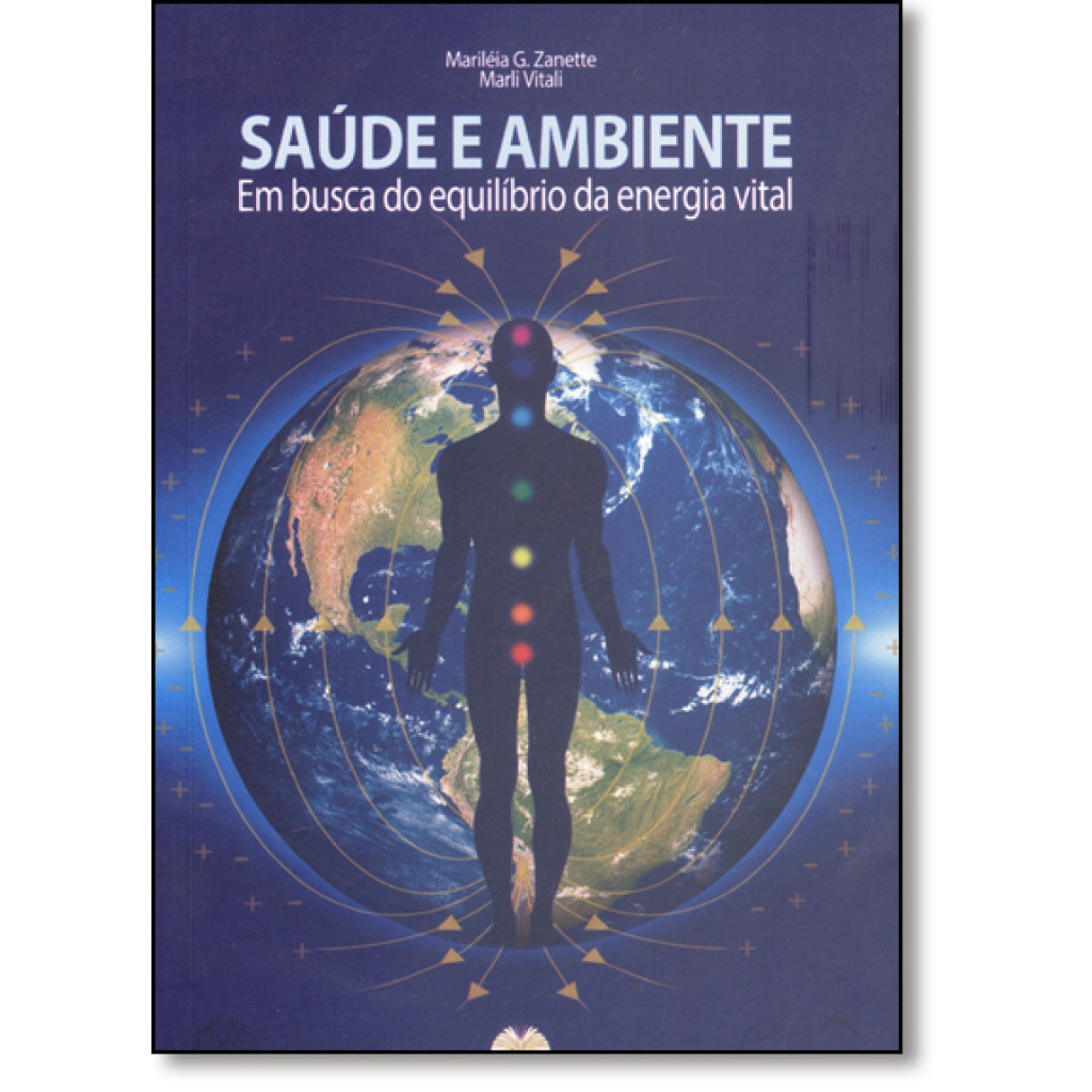 Saúde e Ambiente: Em Busca do Equilíbrio da Energia Vital
