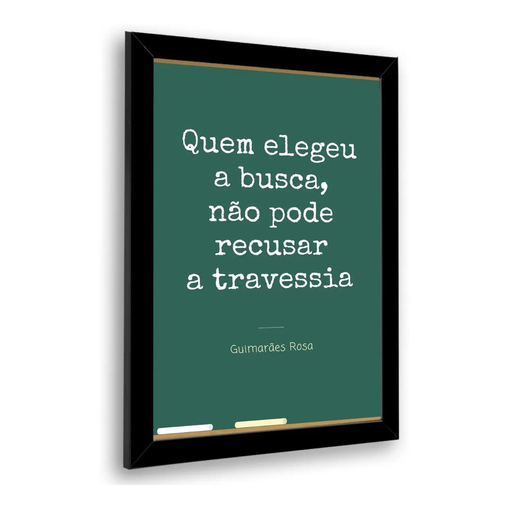 Quadro Decorativo Frase Guimarães Rosa Quem Elegeu A Busca Decoração Parede