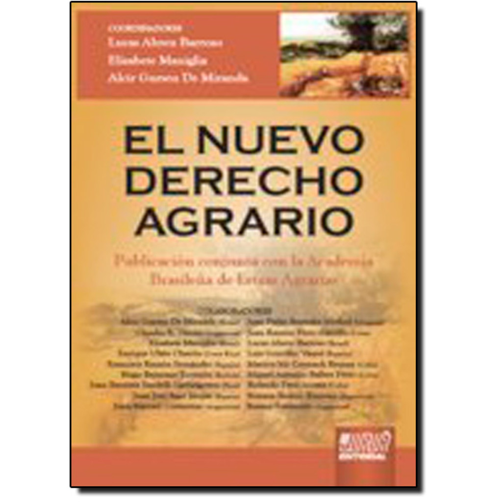 El Nuevo Derecho Agrario - Publicación Conjunta con la Academis Brasileña de Letras Agrarias