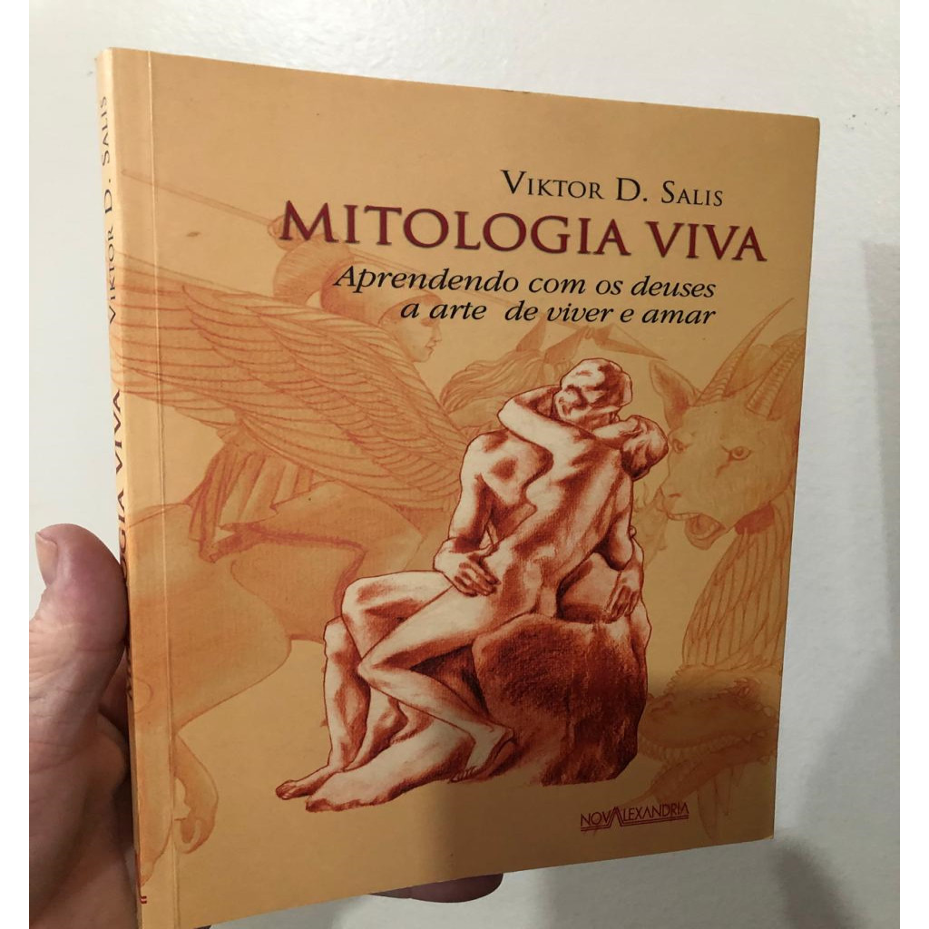 Mitologia viva - Aprendendo com os deuses a arte de viver e amar autor Viktor D. Salis