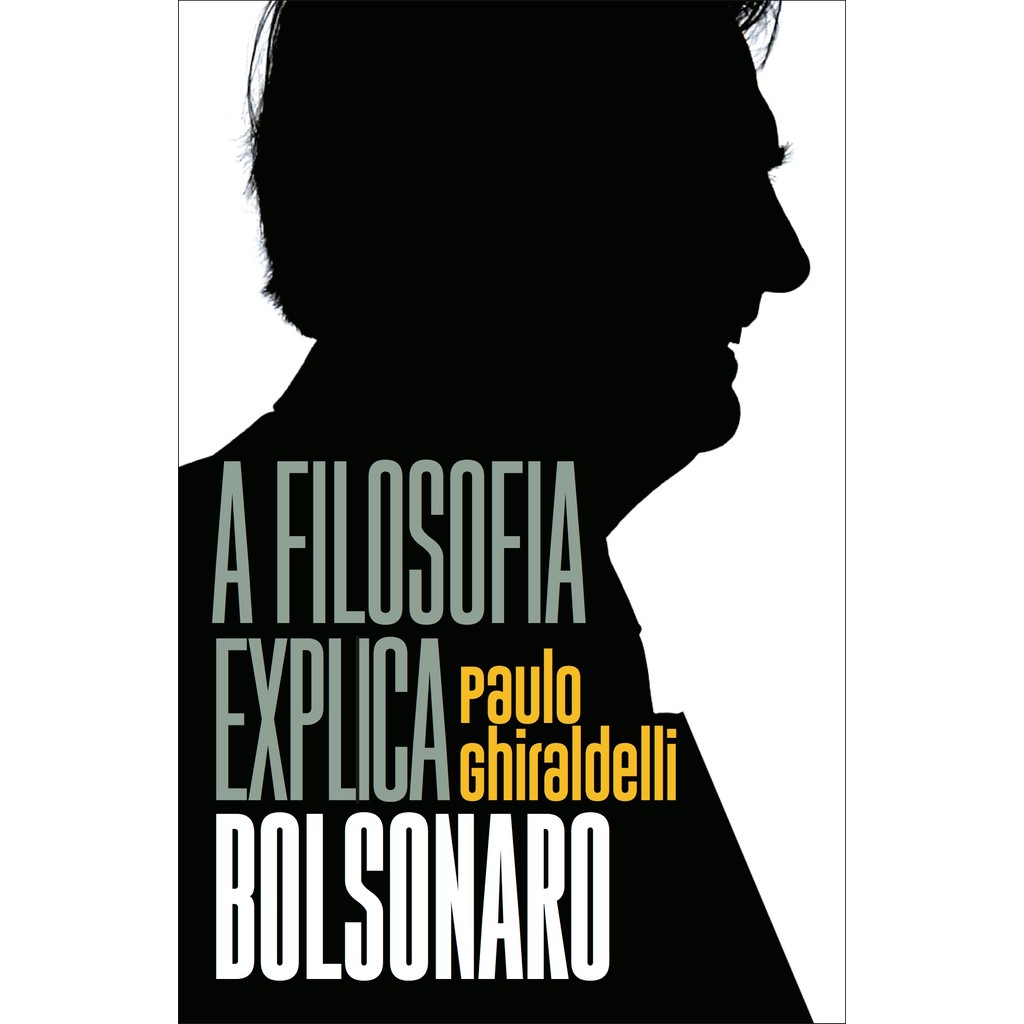 A filosofia explica Bolsonaro Livro AM