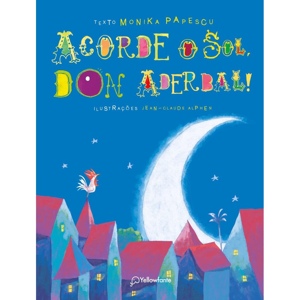 Livro - Acorde O Sol, Don Aderbal! - 2ª Ed