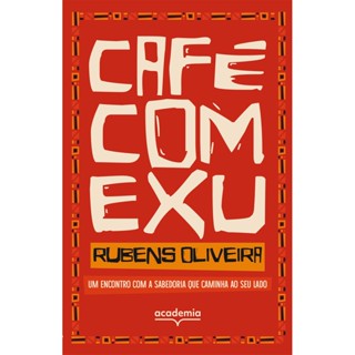 Café com Exu - Grupo Editorial Academia em Oferta na Shopee