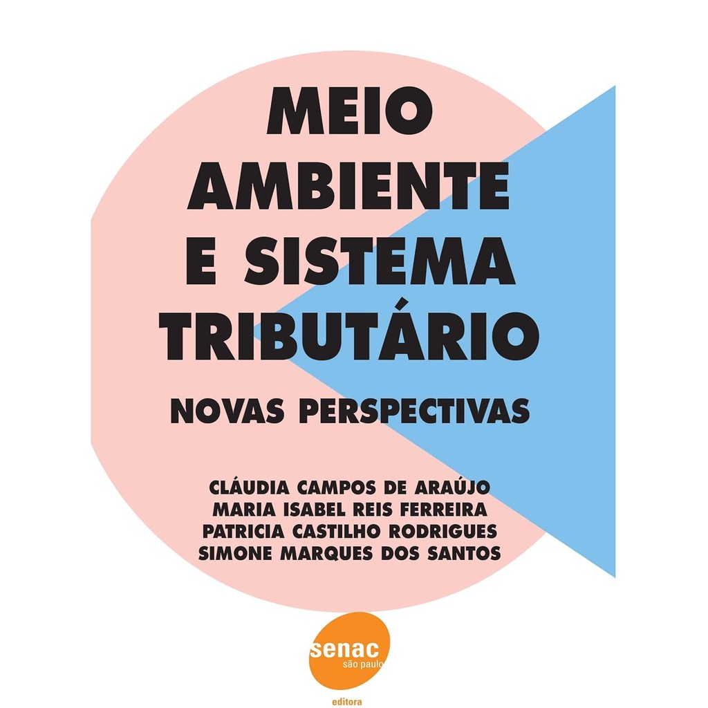 Meio Ambiente e Sistema Tributário. Novas Perspectivas - USADO