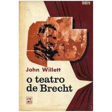 O Teatro de Brecht Visto de Oito Aspectos autor John Willett