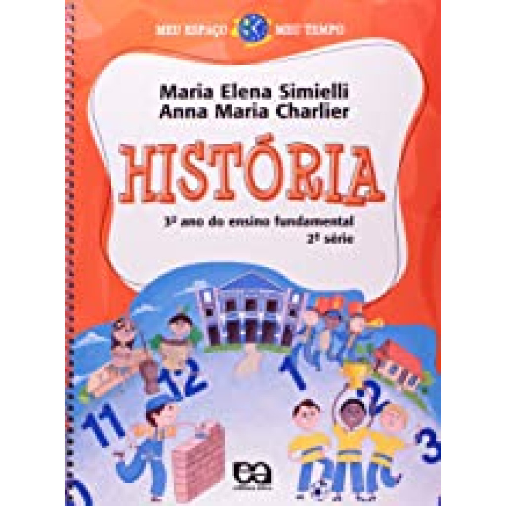 Meu Espaço Meu Tempo: História -3 Ano