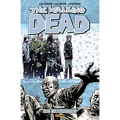 The Walking Dead Vol. 15: Nos Encontramos de Robert Kirkman