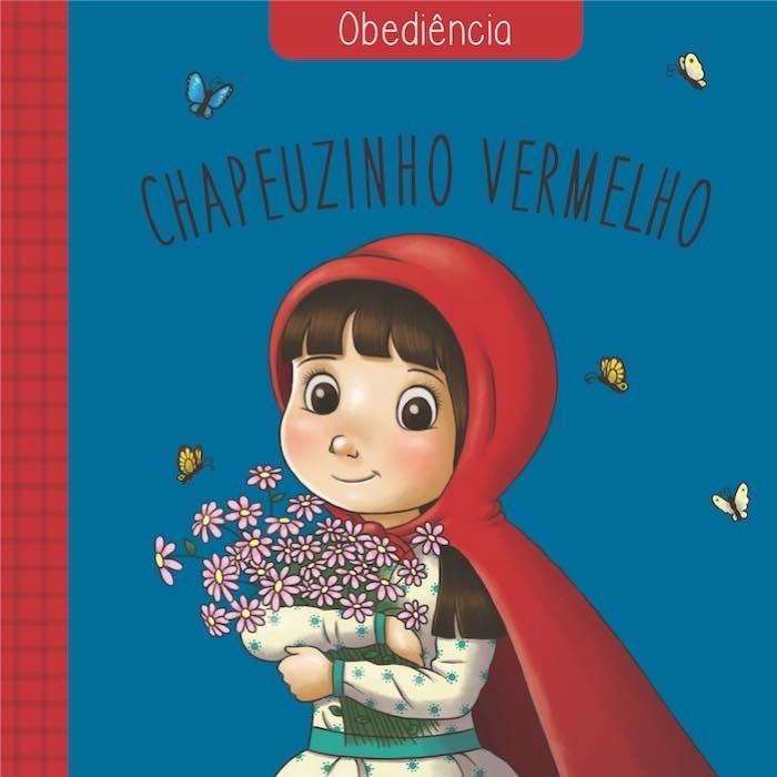 Chapeuzinho vermelho | clássicos das virtudes | Obediência