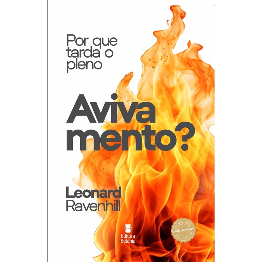 Por que Tarda o Pleno Avivamento? | Leonard Ravenhill