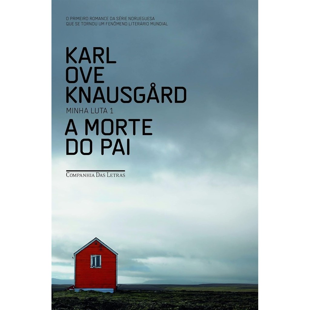 A morte do pai - Minha luta 1 (usado) autor Karl Ove Knausgard
