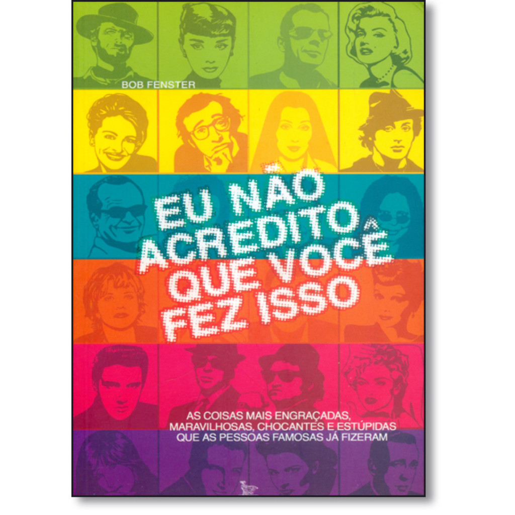 Eu Não Acredito que Você Fez Isso