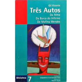 Livro - Três Autos: Da Alma, Da Barca do Inferno, De Mofina Mendes de Gil Vicente 7485438