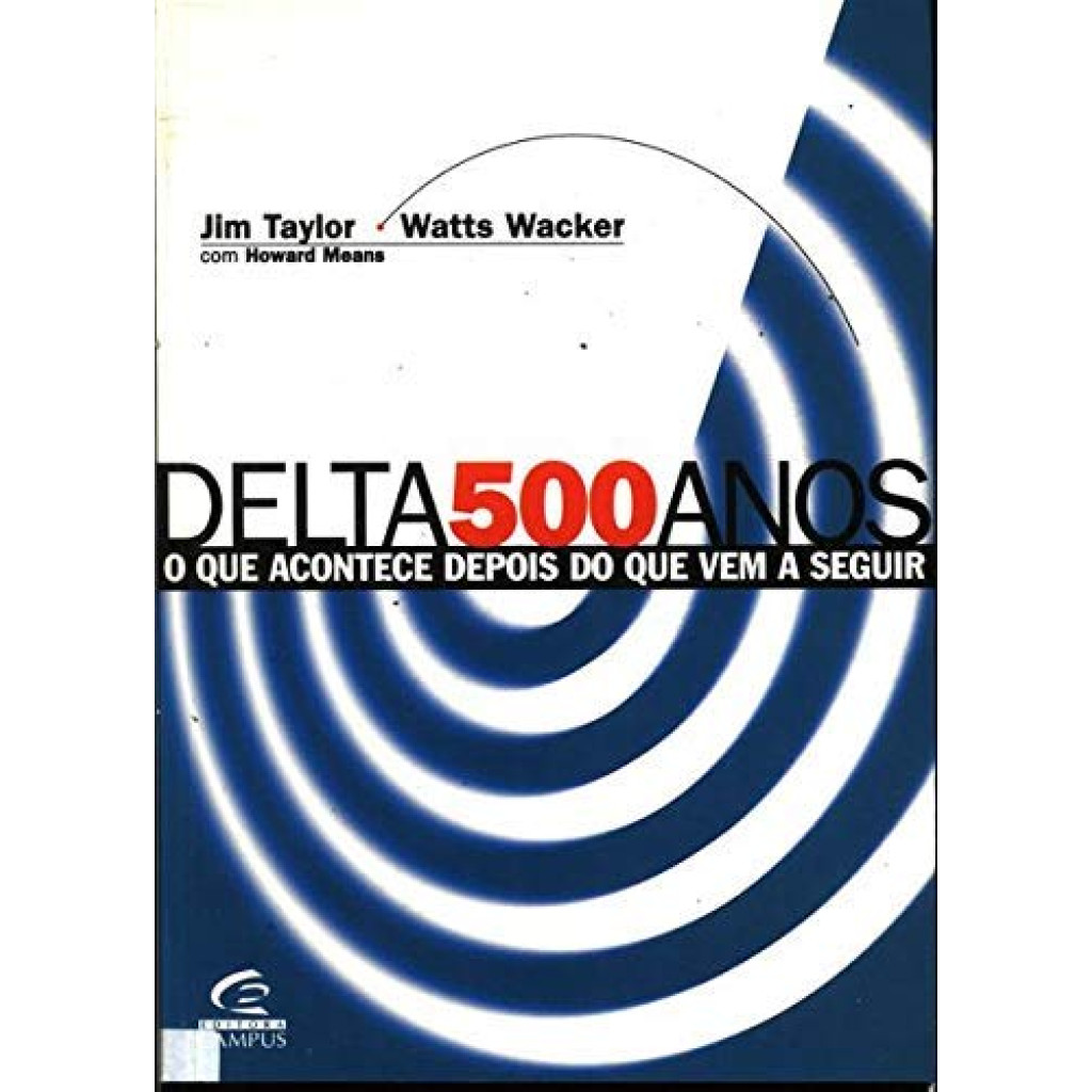 Delta 500 Anos - O Que Acontece Depois Do Que Vem A Seguir