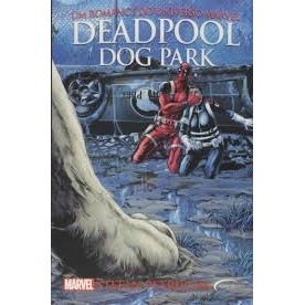 DEADPOOL DOG PARK - UMA HISTÓRIA DO UNIVERSO MARVEL autor STEFAN PETRUCHA