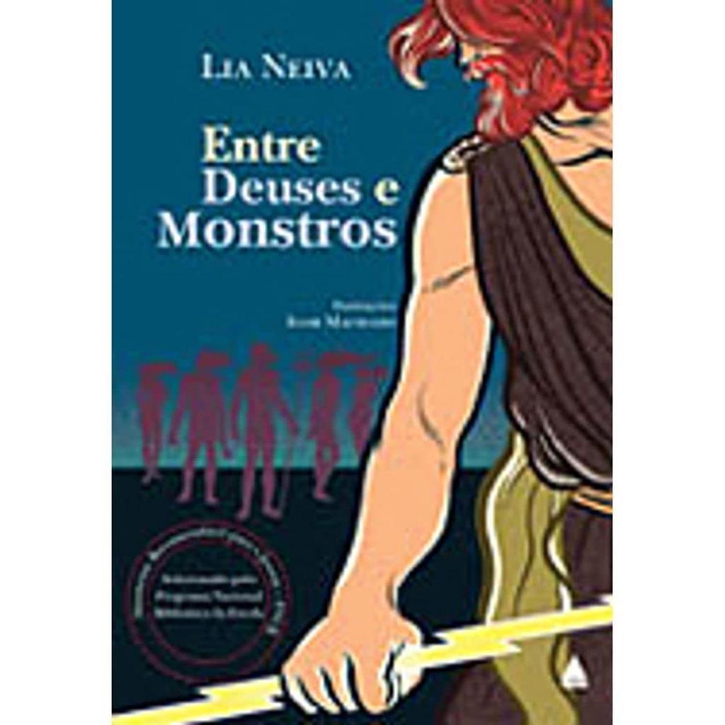 Entre Deuses e Monstros autor Lia Neiva
