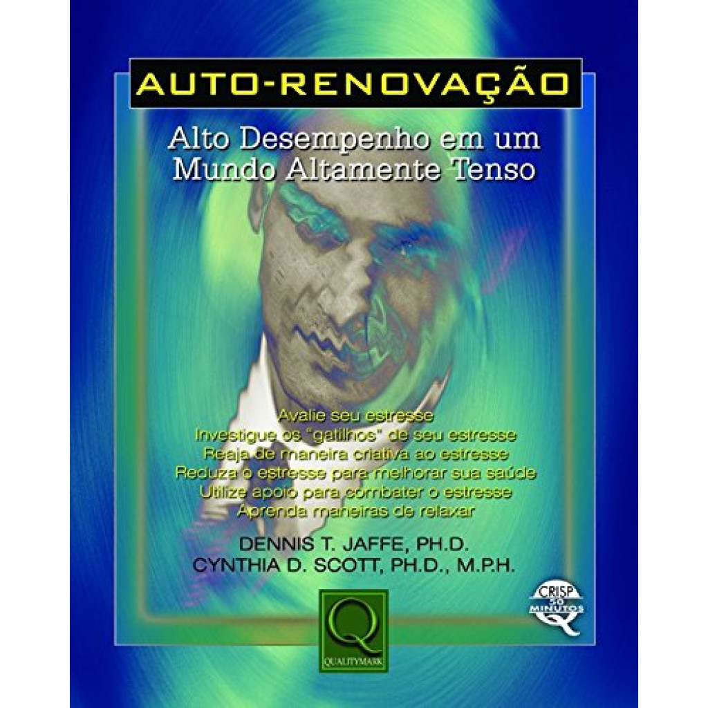 Auto-Renovação. Auto Desempenho em Mundo Altamente Tenso