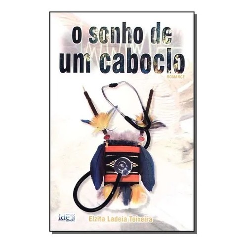 O Sonho De Um Cabloco autor Elzita Ladeia Teixeira