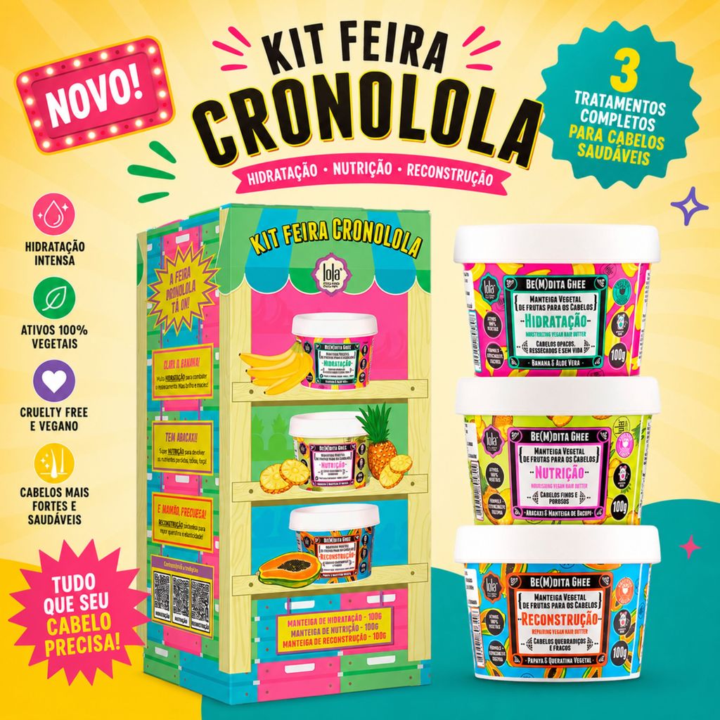Kit Feira Cronolola Bemdita Ghee 100g Nutrição Hidratação e Reconstrução - Lola Cosmetics