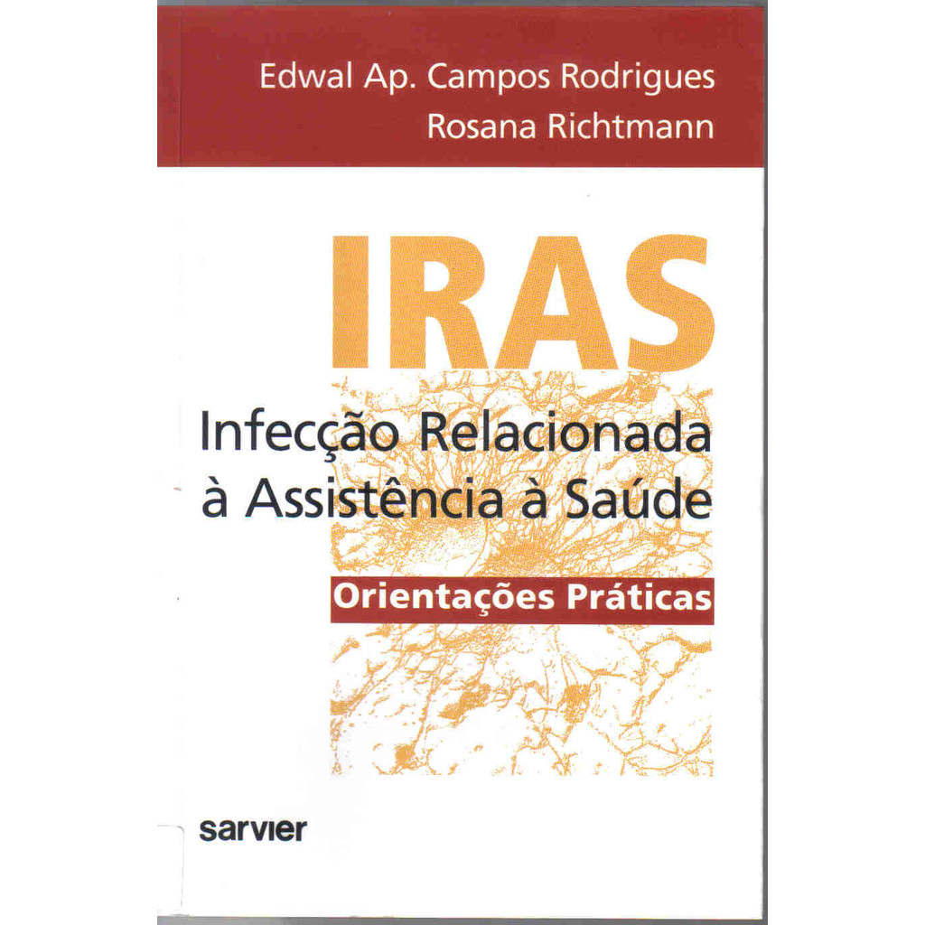 Livro Iras infecção relacionada à assistência à saúde - Livros Sorocaba