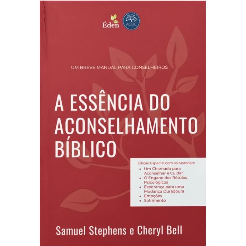 A Essência do Aconselhamento Bíblico | Samuel Stephens em Oferta na Shopee