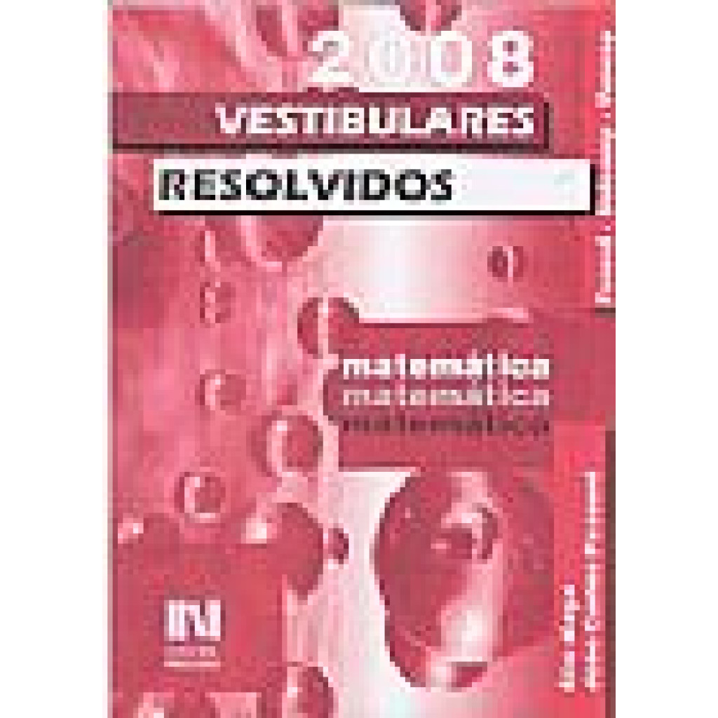 Vestibulares Resolvidos - Matemática - 2008