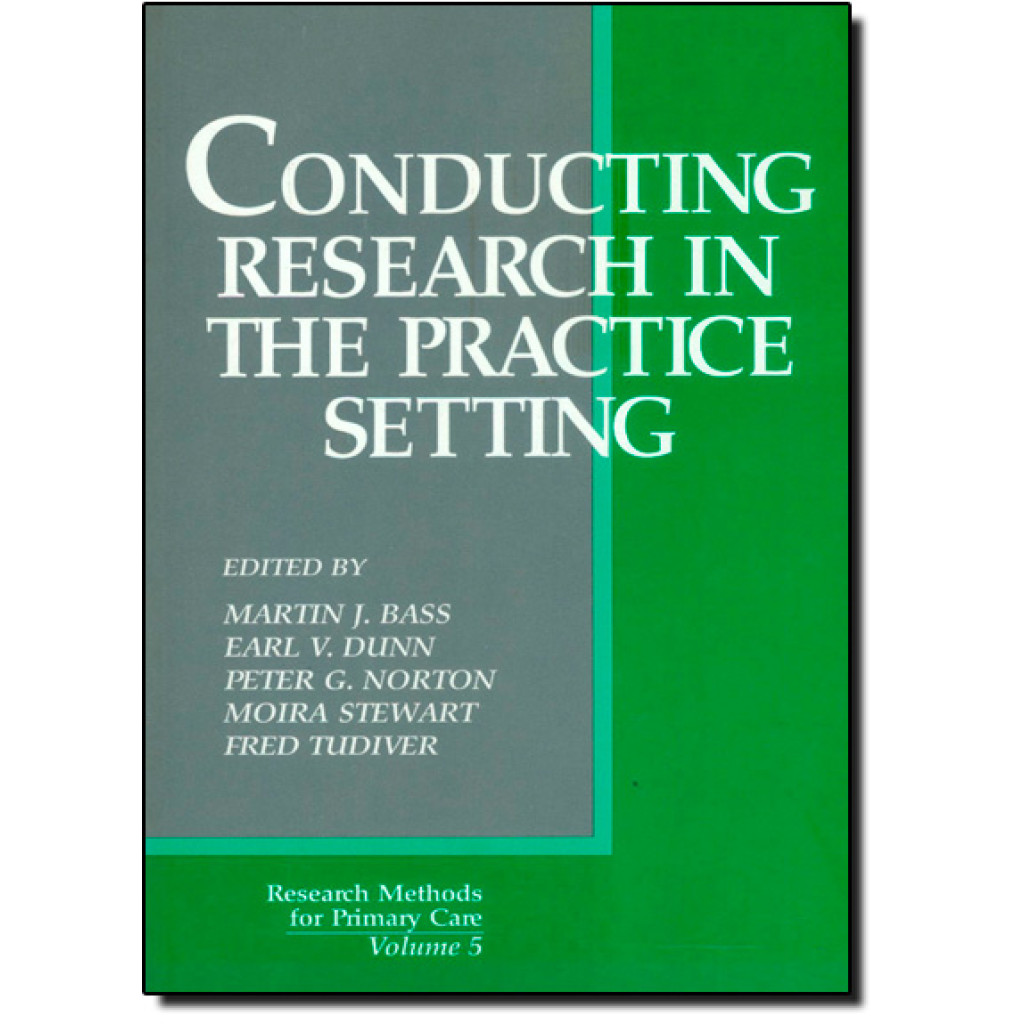 Conducting Research in the Practice Setting - Vol.5 - Idioma: Inglês