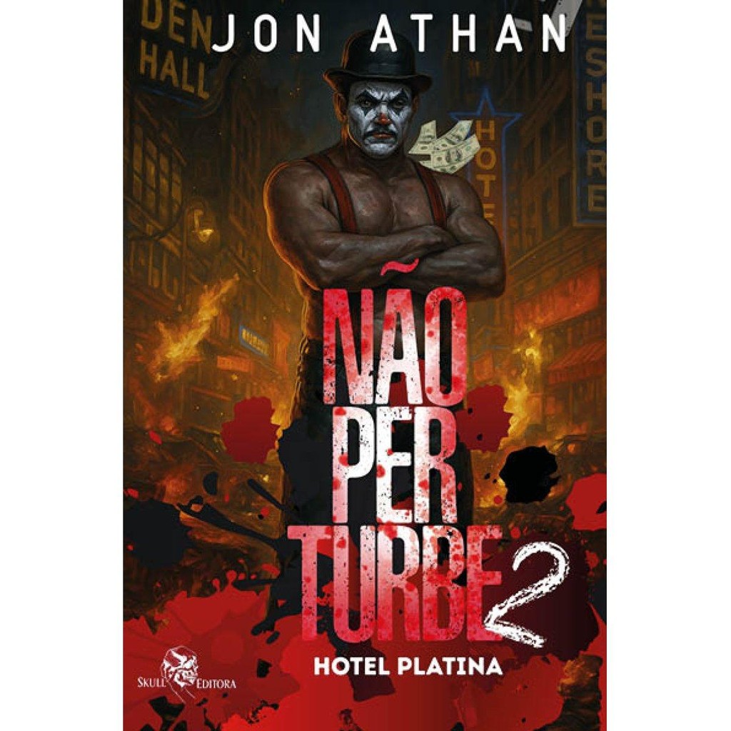 Não Perturbe 2: Hotel Platina (Jon Athan)