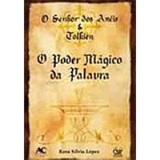 Senhor Dos Aneis E Tolkien O Poder Magico Da Palavra, O Livro AM