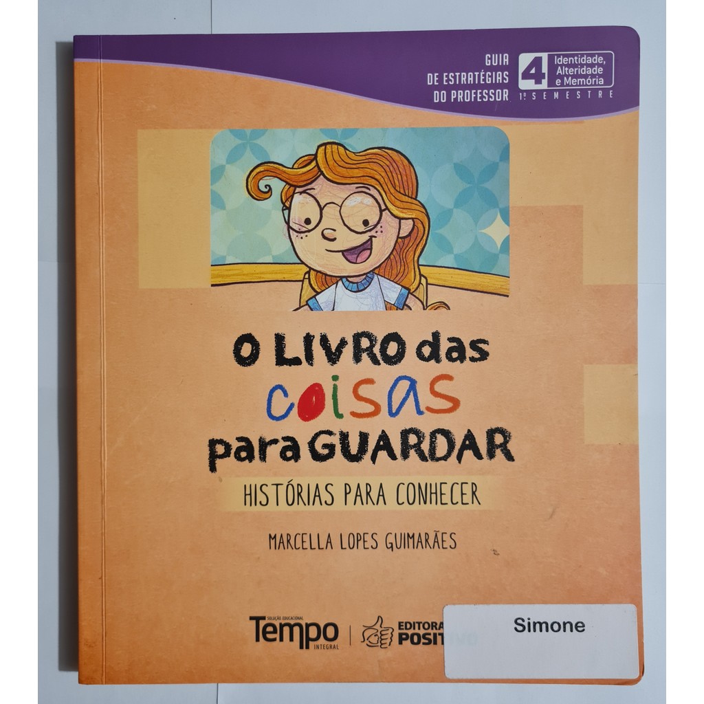 LIVRO, O LIVRO DAS COISAS PARA GUARDAR HISTÓRIAS PARA CONHECER,  GUIA ESTRATÉGIA DO PROFESSOR, MARCELLA LOPES GUIMARÃES
