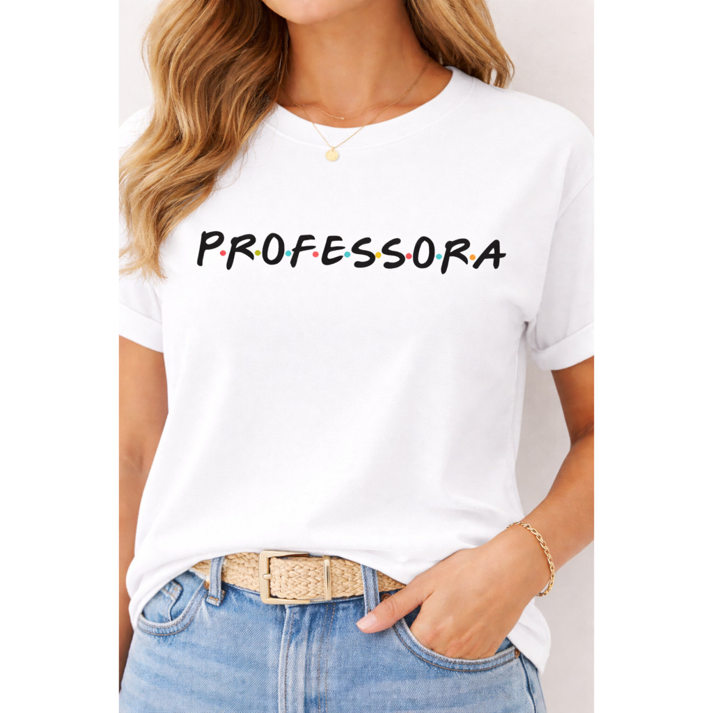 Camiseta Professora Pedagogia Feminina Educação Básica Escola Faculdade Licenciatura
