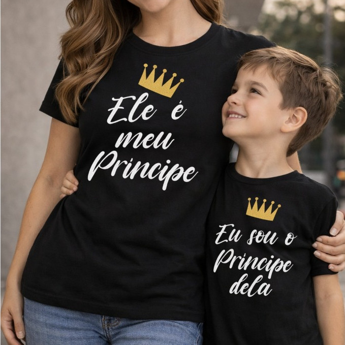 Kit Camiseta Mãe e Filho Tal Mãe Tal Filho – Ele é Meu Príncipe / Eu Sou o Príncipe Dela Conjunto Combinando PRETO