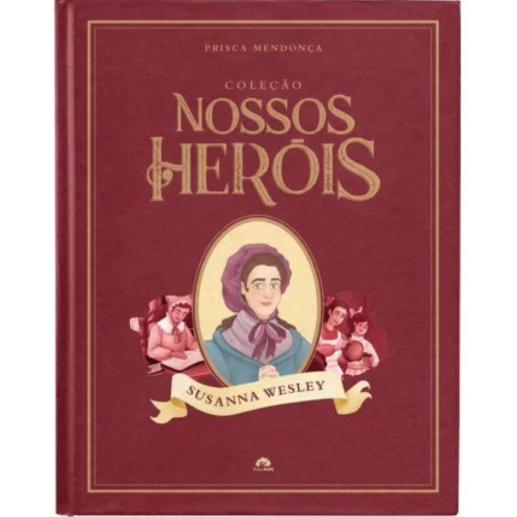 Coleção Nossos Heróis | Susanna Wesley em Oferta na Shopee