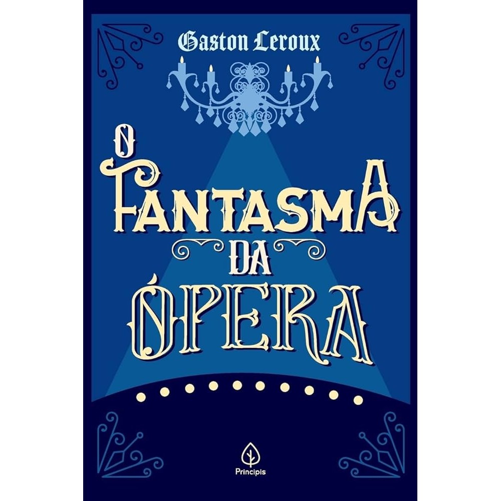 O FANTASMA DA ÓPERA autor GASTON LEROUX