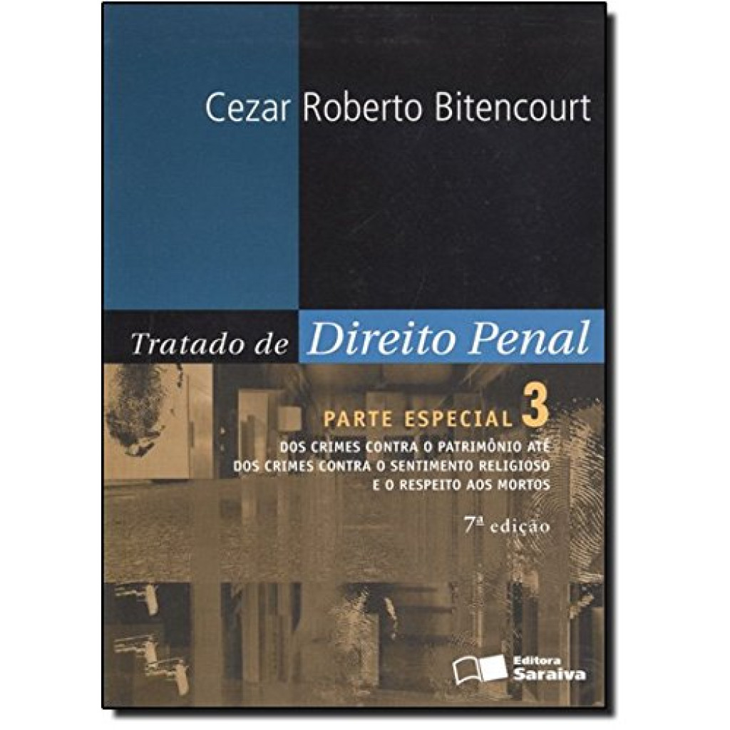 Tratado de Direito Penal: Parte Especial - Vol.3