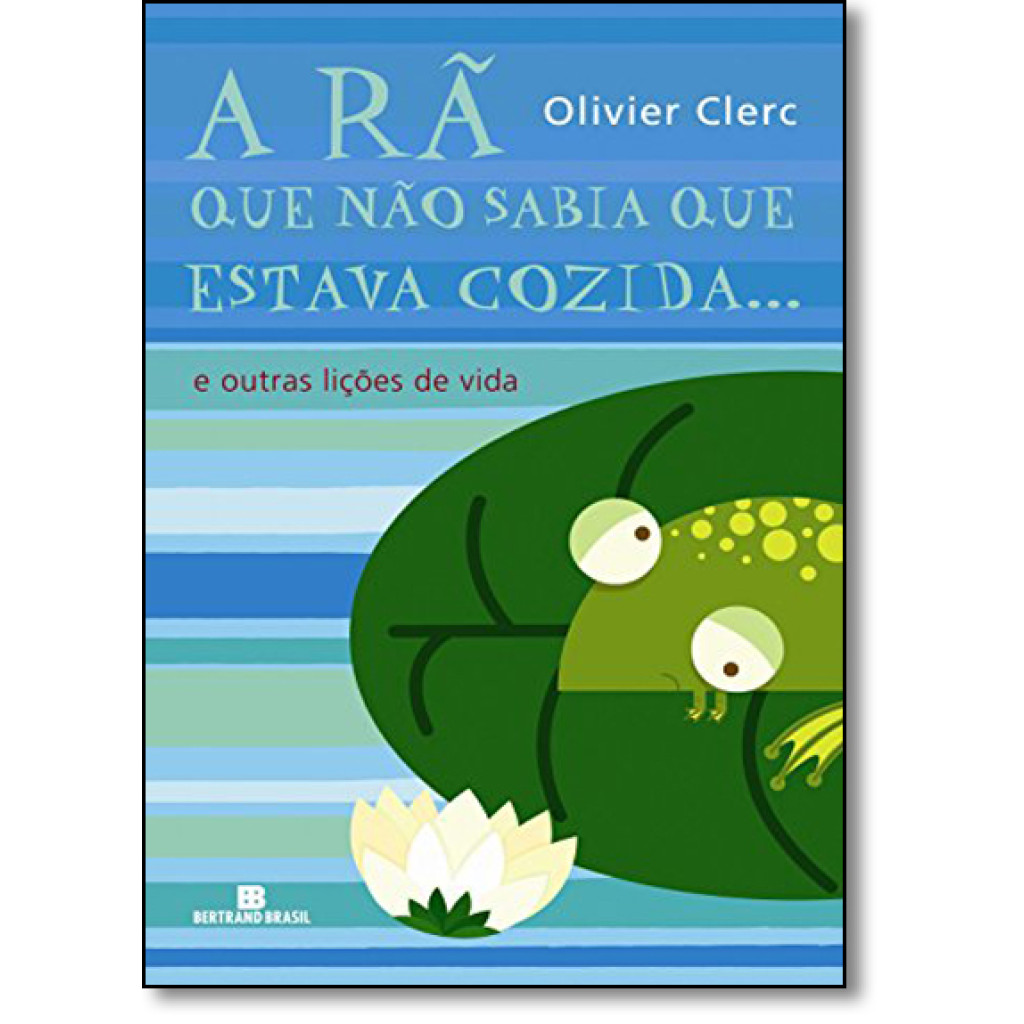 A rã que não sabia que estava cozida