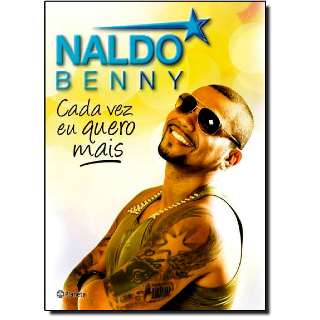 Naldo Benny - Cada vez eu quero mais