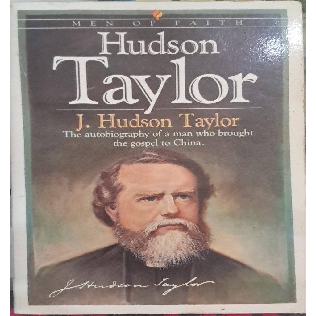Hudson Taylor - The Autobiography Of a Man Who Brought The Gospesl... autor J Hudson Taylor