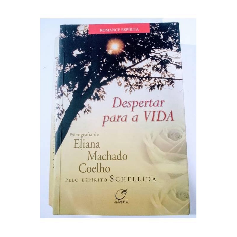 Despertar para a Vida autor Eliana Machado Coelho e Schellida