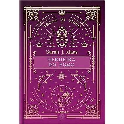 Trono de vidro - Herdeira do Fogo Vol. 4 - Edição especial autor Sarah J. Maas