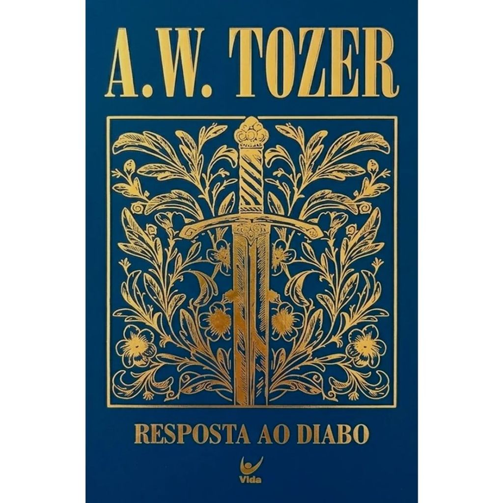 Resposta ao Diabo | Capa Dura | A. W. Tozer