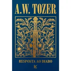 Resposta ao Diabo | Capa Dura | A. W. Tozer