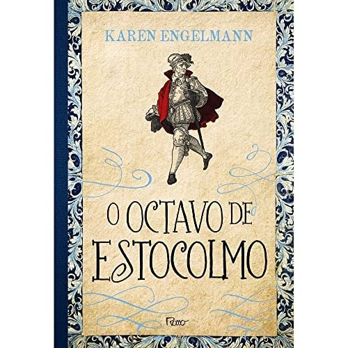 O Octavo de Estocolmo - Conspiração e Mistério na Era de Ouro da Suécia de Karen Engelmann 7637611