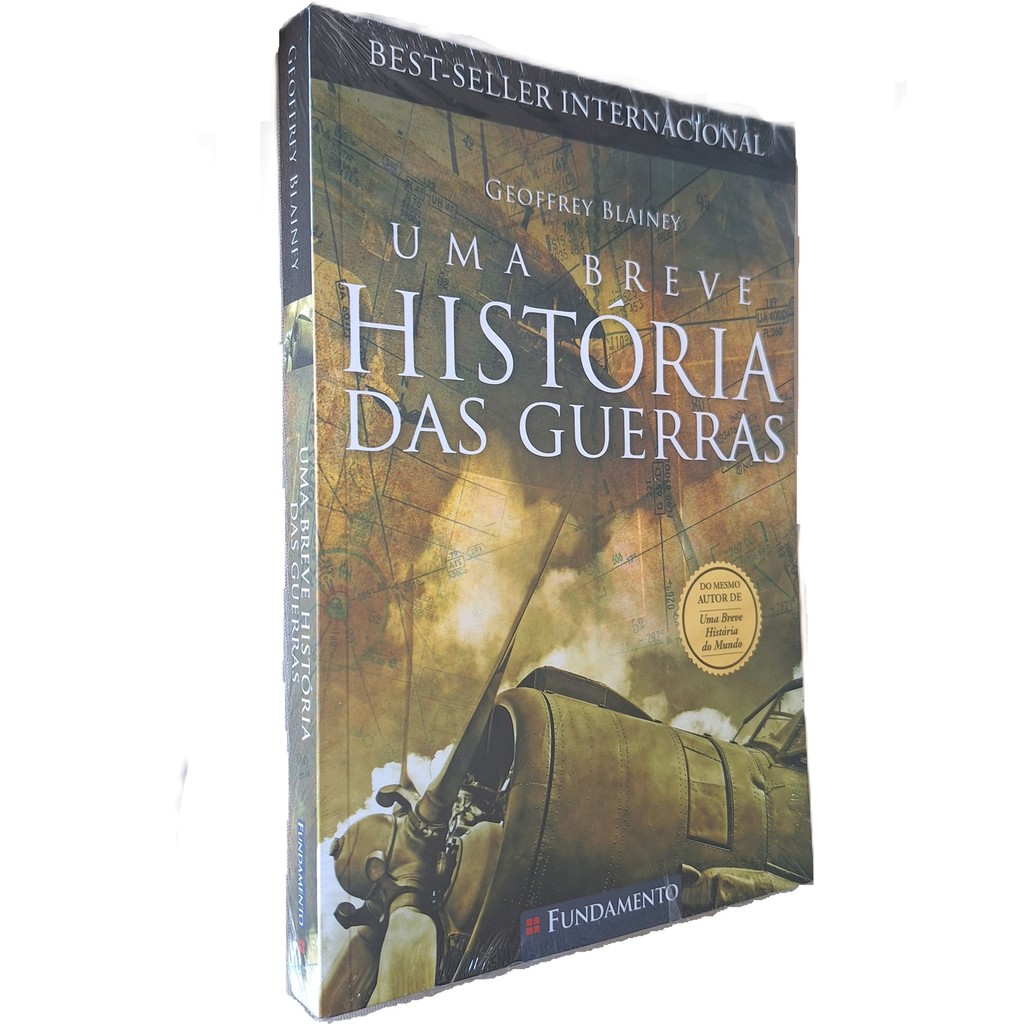 Uma Breve História da Guerras Geoffrey Blainey Fundamento 2015