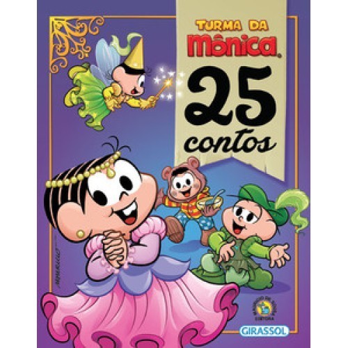 Livro Turma da Mônica - 25 Contos - Editora Girassol