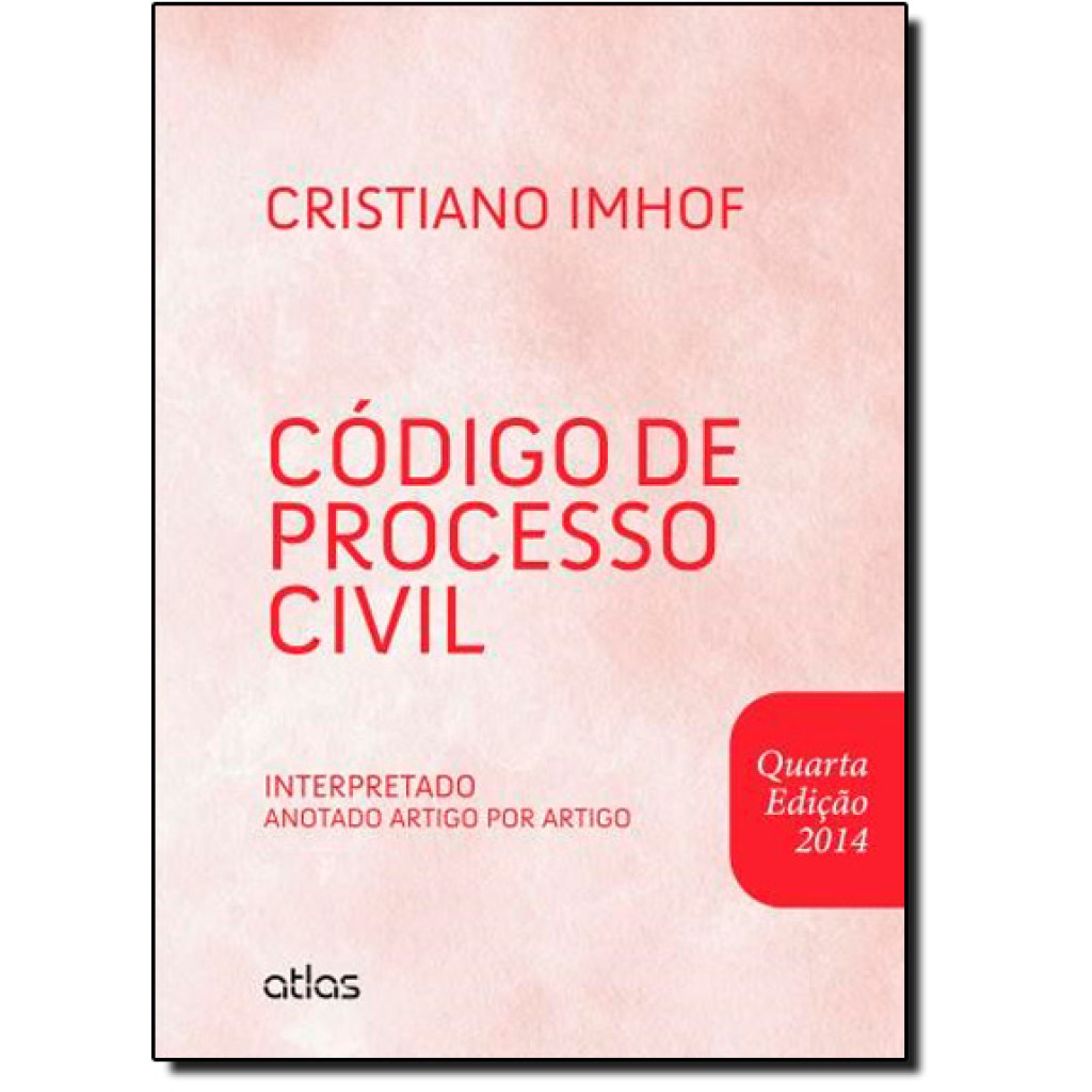 Código de Processo Civil: Interpretado Anotado Artigo por Artigo