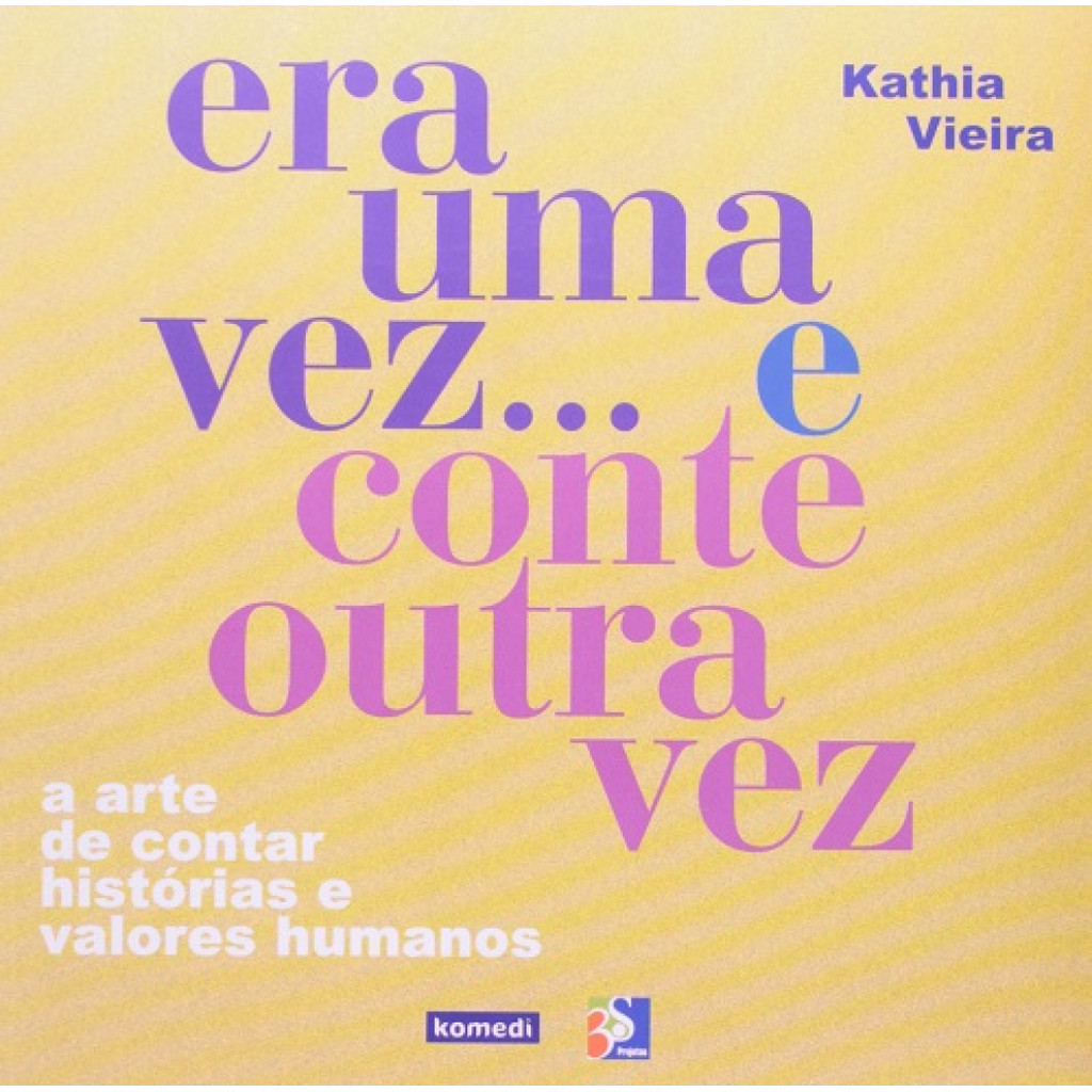 Era Uma Vez e Conte Outra Vez